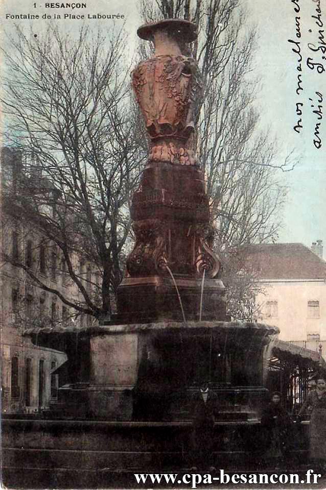 1 - BESANÇON - Fontaine de la Place Labourée
